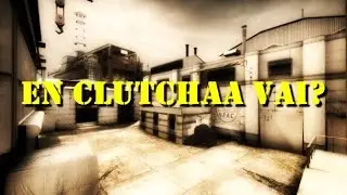En clutshaa vai?