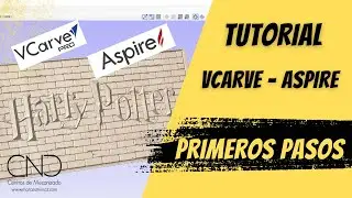 TUTORIAL  VCARVE y ASPIRE - PRIMEROS PASOS