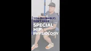 You Probably Don't Have Special Hip Physiology