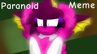 Paranoid Meme |Diamond, Vaporia, Espo, and Viper|