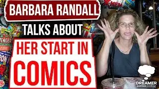 Barbara Randall Kesel Talks About Her Start In Comics - Dreamer Comics Podcast