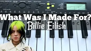 What Was I Made For? - Billie Eilish | Easy Keyboard Tutorial With Notes