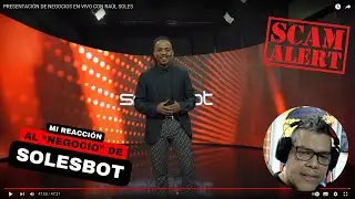 Analizando la estafa de #SolesBot - Parte II - Video reacción