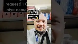 Advice ni Sir OER about FB Messenger' msg request!!! Check niyo naman!😁#siroer#messenger