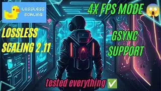 Lossless Scaling Got Huge Update X4 FPS Mode 😱 GSYNC Support