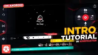 How To Make Intro In Kinemaster | Kinemaster Intro Tutorial | Intro Tutorial Kinemaster @Kinemaster