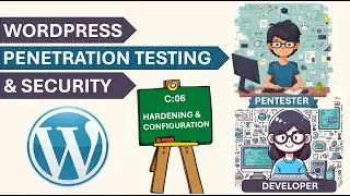 WordPress Penetration Testing & Security Course | C:06 | Hardening & Configurations | PentestHint