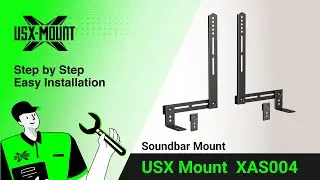 XAS004 USX Mount - Soundbar Mount | Installation Video