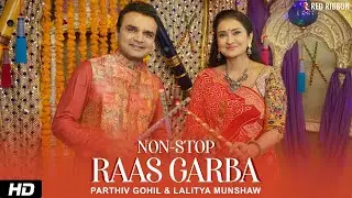 Non Stop Raas- Garba | Parthiv Gohil & Lalitya Munshaw | Hit Gujarati Garba Raas Songs