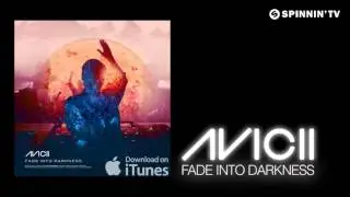 AVICII   Fade Into Darkness Official Radio Edit HD   YouTube