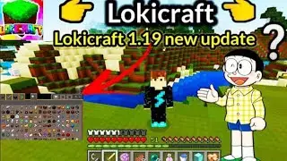Lokicraft New update 1.19 New feathers🤔 how to download 1.19+😲2023