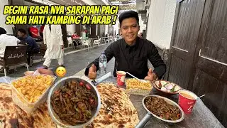 BEGINI RASA NYA SARAPAN PAGI SAMA HATI KAMBING DI  MADINAH