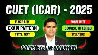 ICAR-UG 2025 Complete Information Exam pattern, Eligibility Criteria.CUET ICAR 2025 Complete Detail