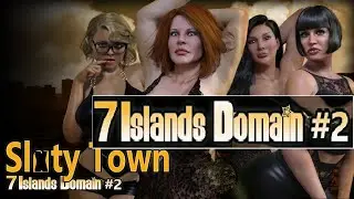 Slutty Town V0.1 Aka 7 Islands Domain #2 - Game Play