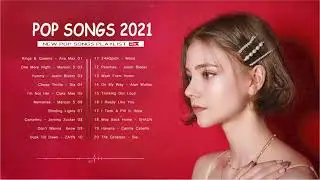 Pop Hits 2021| Ariana Grande, Maroon 5, Ed Sheeran, Rihanna, Billie Eilish, Bruno Mars, Charlie Puth