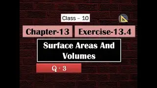 Chapter 13 Exercise 13.4 | Q-3 | Surface Areas And Volumes Class 10 Ncert Maths