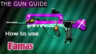 Famas Guide | How to use Famas | Which Character is the best? 