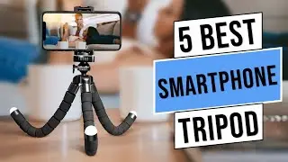 Best Smartphone Tripod 2024 | Top 5 Best Smart Phone Tripods - Review