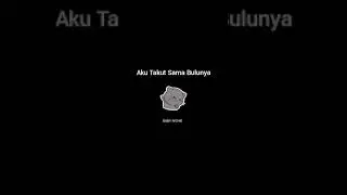 ASMR COWOK - Aku Takut Sama Bulunya