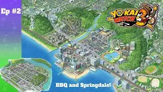 Yo-Kai Watch 3 EP:2 BBQ and Springdale!
