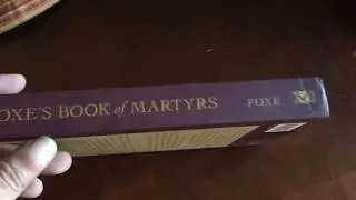 Foxe's Book of the Martyrs by John Foxe