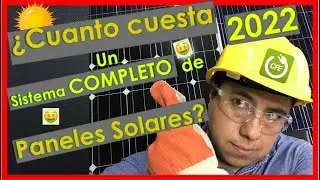 Panel solar 2022 cuanto cuesta un sistema completo