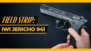 IWI Jericho 941 [Field Strip]: Disassembly & Reassembly