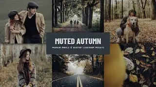 Muted Autumn Preset - Lightroom Tutorial