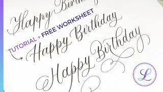 How To Write Happy Birthday In Calligraphy (TUTORIAL + FREE WORKSHEET) 