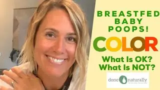 COLOR Of Breastfed Baby POOPS! What Is Normal? What is NOT!