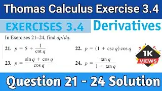 Thomas Calculus Exercise 3.4 Question 21-24 solution | Derivative | Thomas Calculus | derivatives