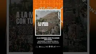 19/04/2024 - Estreno - A la mierda con tu amor #cumbia #estreno #musica #feat #music #fiesta #arica