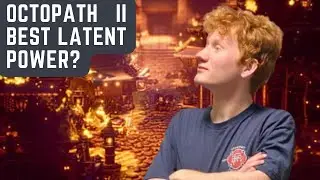 Octopath Traveler II: All Latent Powers RANKED! from WORST to BEST (Octopath Traveler II Tier List)