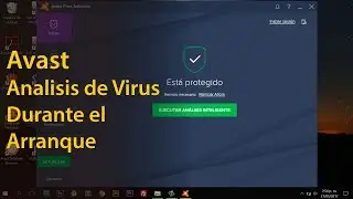 Análisis de Virus Durante el Arranque del Sistema | AVAST