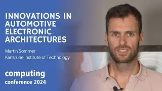 Innovations in Automotive Electronic Architectures: Interview with Martin Sommer | Computing2024