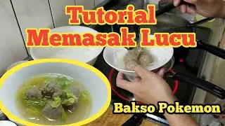 Tutorial Masak (Bakso Pokemon)