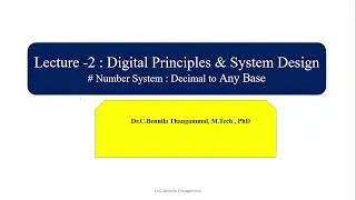 Lecture#2, Number Conversion : Decimal to any Base/Radix - Digital Principles and System Design