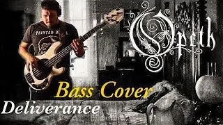 Opeth - Deliverance [Bass Cover]