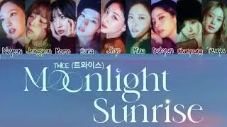 TWICE (트와이스) - MOONLIGHT SUNRISE - Color Coded Lyrics (Eng)