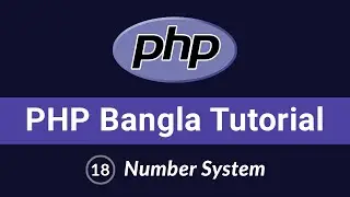 PHP Bangla Tutorial | Beginner to Advanced | Number System in PHP