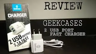 REVIEW || GeekCases 2 USB Port Fast Charger ||