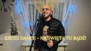 EXCES DANCE - NA ŚWIĘTA TU BĄDŹ! [Official Video Cover] [Z Rep. Masters]