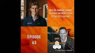 FFP63: How has Andrew Trimble, Founder & CEO of Kairos Sports Tech, gone from the rugby pitch to ...
