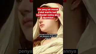 ide gila wanita sholeh dalam menjaga kehormatannya part2 