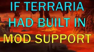 🔴 What If Terraria Had built in Mod Support?