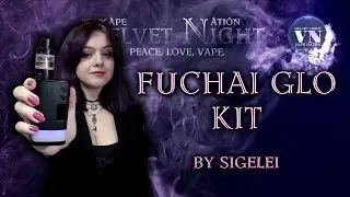 Sigelei Fuchai GLO Kit. Хорошо для нетребовательных.