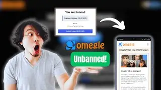 How to Get Unbanned from Omegle (FREE & No VPN Required!)