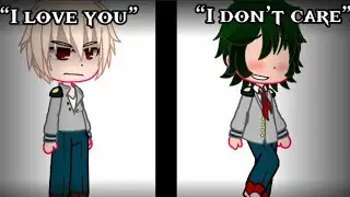 “I love you”, “I don’t care” // MEME // I DONT SHIP BAKUDEKU! 😭