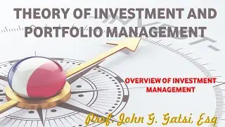 Overview of Investment and Portfolio Management