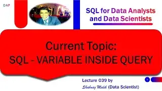 040 - SQL for Data Analysts and Data Scientists - SQL - VARIABLE INSIDE QUERY